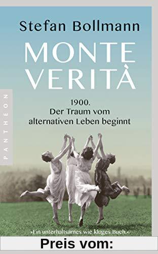 Monte Verità: 1900 – der Traum vom alternativen Leben beginnt